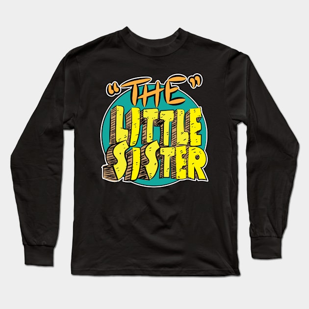 The Little Sister Long Sleeve T-Shirt by eShirtLabs